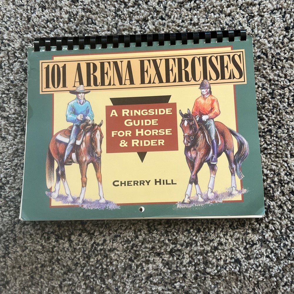 101 Arena Exercises : Ringside Guide for Horse & Rider Cherry Hill Equestrian‎